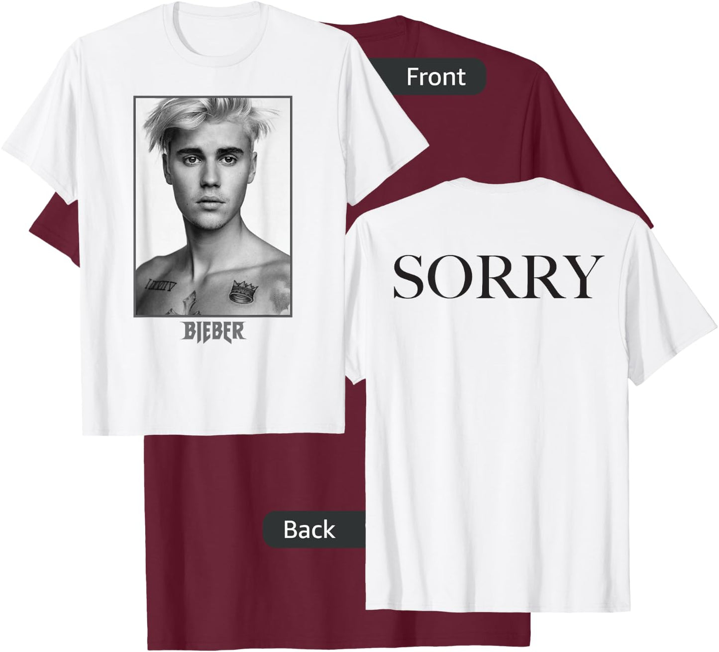 Justin Bieber Official Purpose Tour B&W Sorry Back T-Shirt - T-Shirt | Maroon