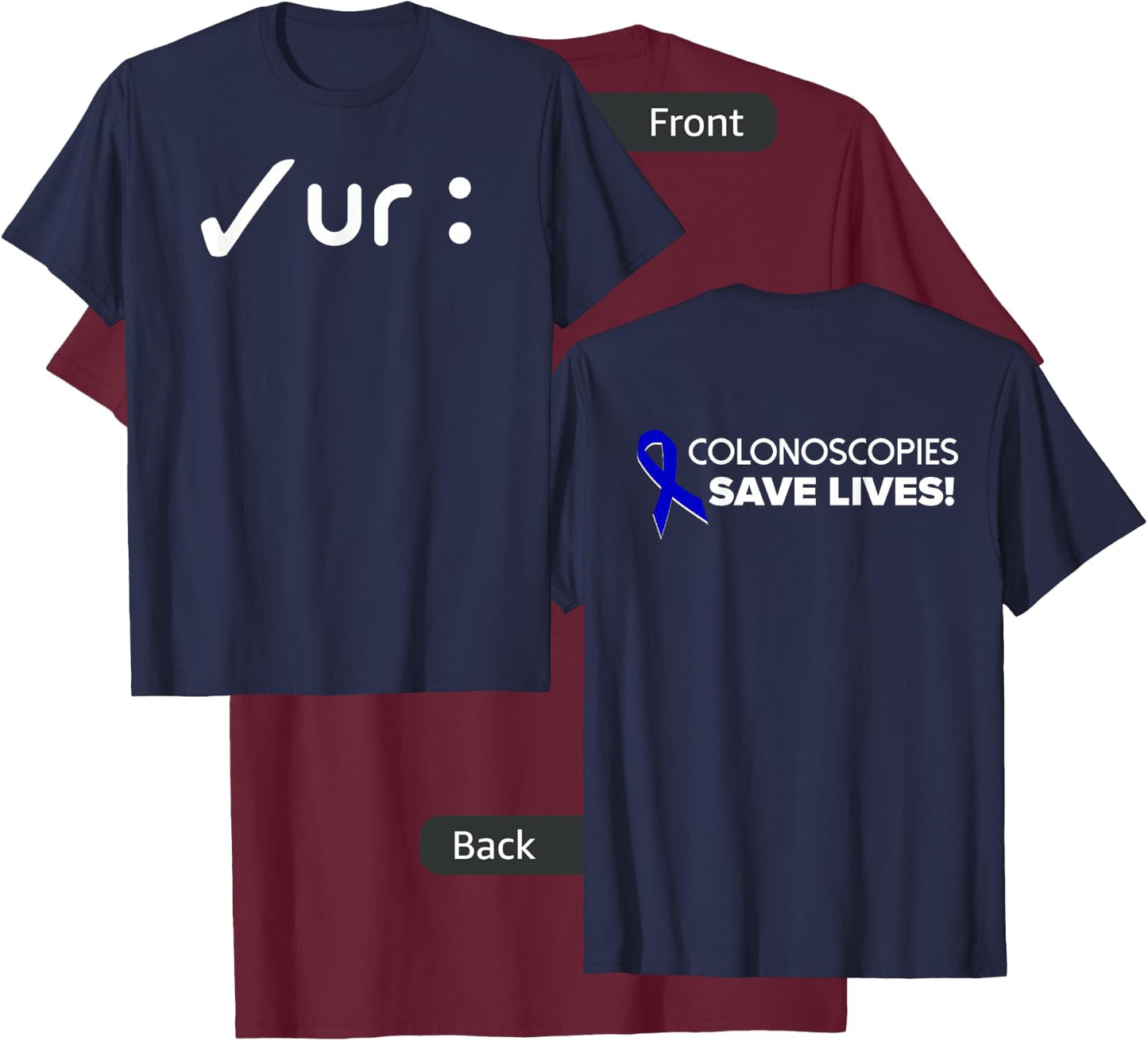 Marcie K - Colon Cancer Awareness Colonoscopies Check UR : T-Shirt - T-Shirt | Maroon
