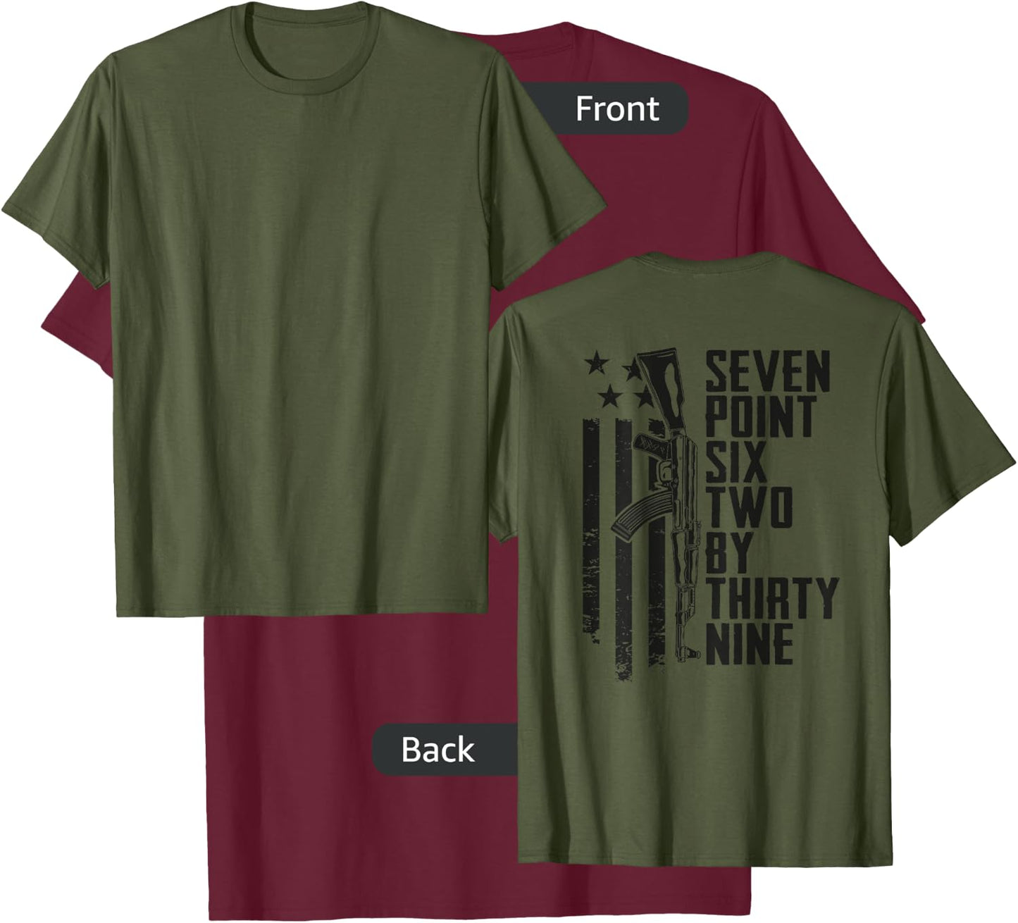 7.62x39 Seven Six Two X 39 AK47 7.62 Rifle - Camo (ON BACK) T-Shirt - T-Shirt | Maroon