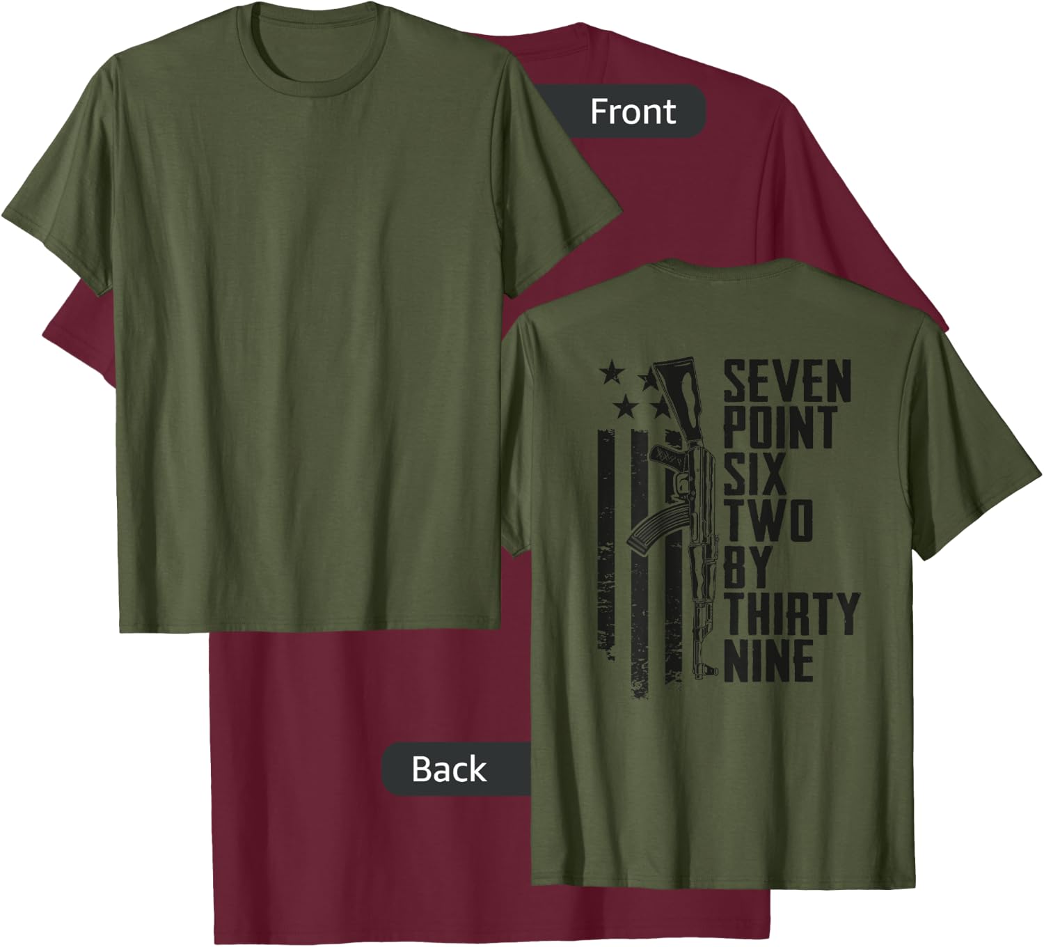 7.62x39 Seven Six Two X 39 AK47 7.62 Rifle - Camo (ON BACK) T-Shirt - T-Shirt | Maroon