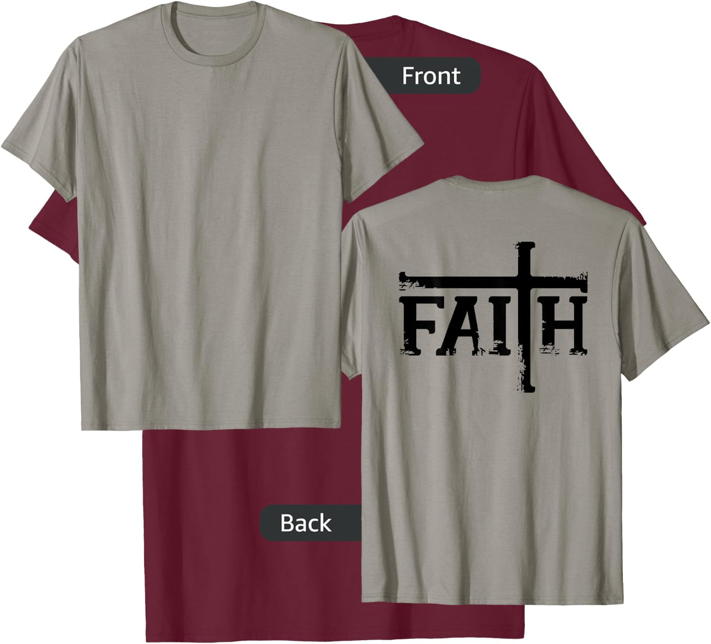 FAITH Cross Jesus Christ Christian Meme DESIGN ON BACK T-Shirt - T-Shirt | Maroon