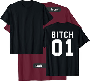 Bitch 1 Best Friends (Design On Back Of Shirt) T-Shirt - T-Shirt | Maroon