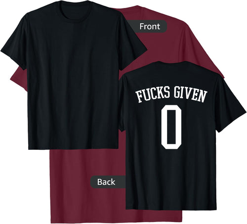 Zero Fucks Given Shirt 0 Fucks Given