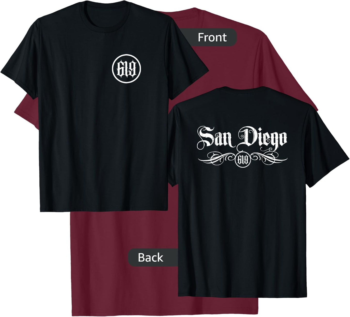 San Diego Area Code 619 Chicano Lettering Hispanic 2 Sided T-Shirt - T-Shirt | Maroon