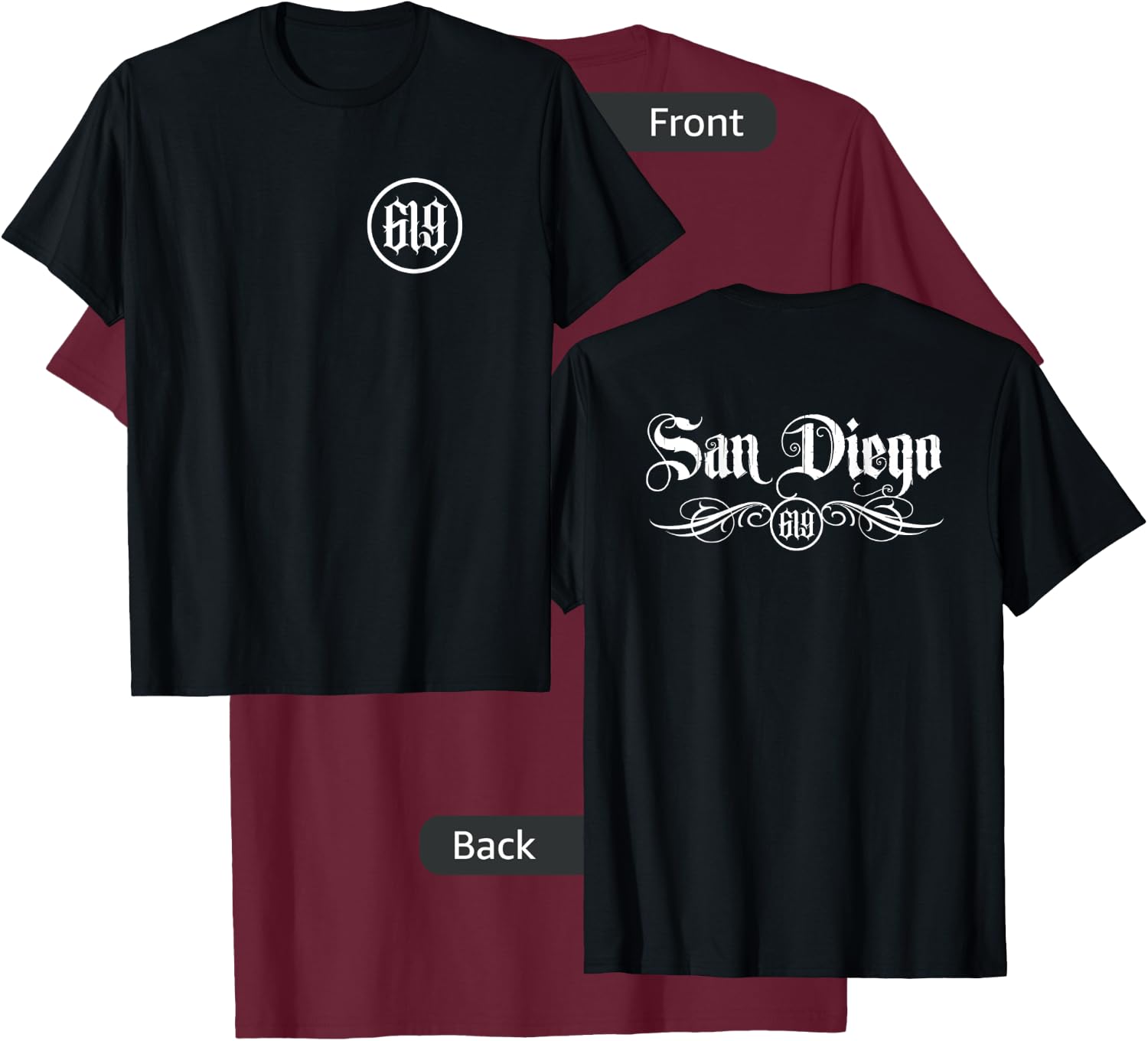 San Diego Area Code 619 Chicano Lettering Hispanic 2 Sided T-Shirt - T-Shirt | Maroon