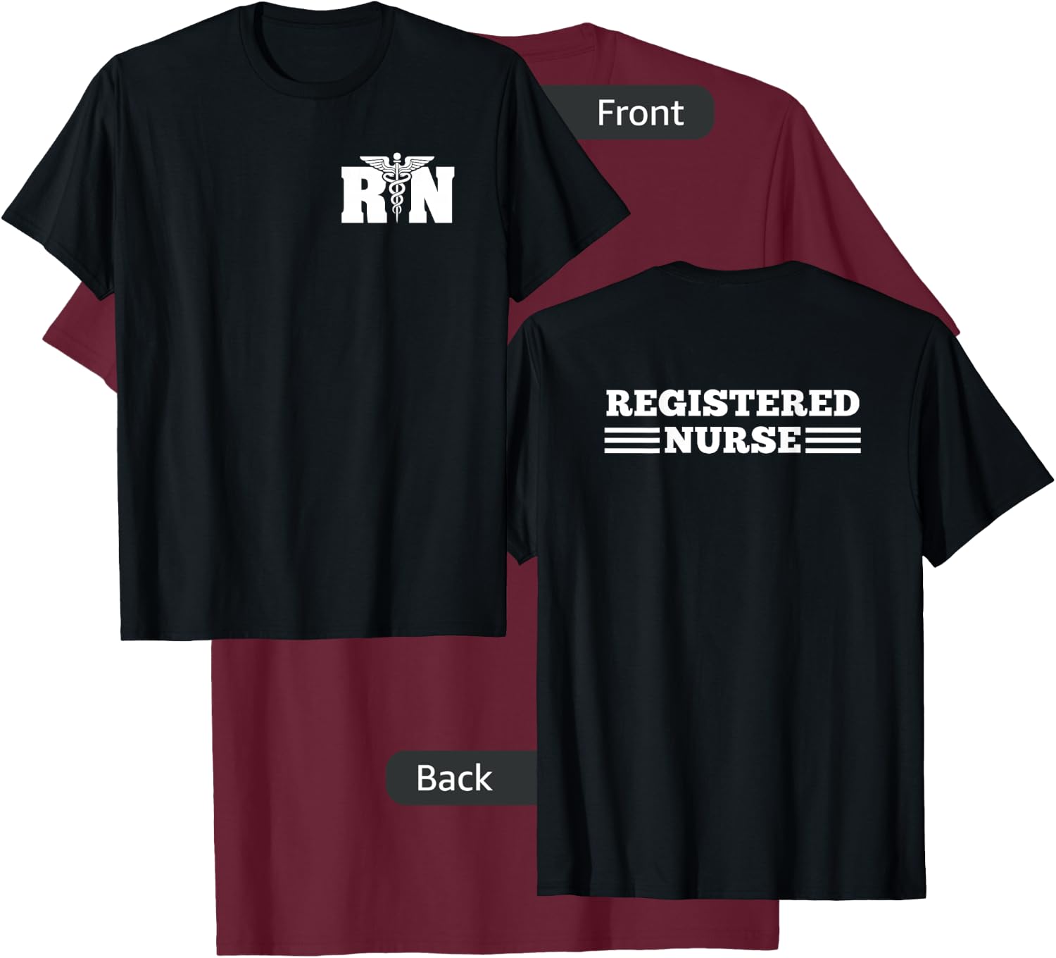 RN Registered Nurse Nursing Nurse Life T-Shirt - T-Shirt | Maroon