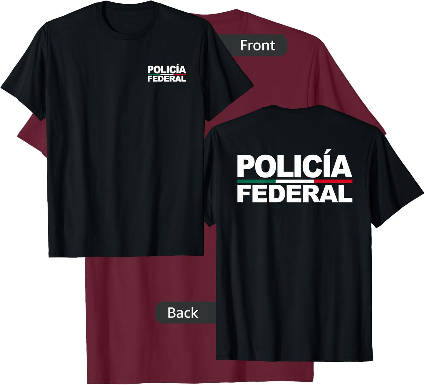 Mexico Policia Federal Mexican Police Law Costume T-Shirt - T-Shirt | Maroon