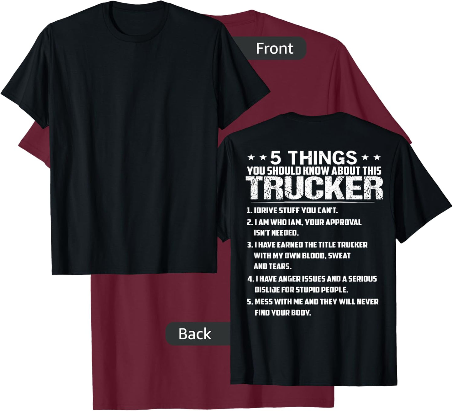5 Things You Should Know About This Trucker (on back) T-Shirt - T-Shirt | Maroon
