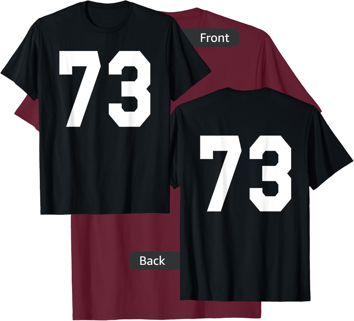 Number 73 Sports Jersey Front and Back Team Player T-Shirt - T-Shirt | Maroon