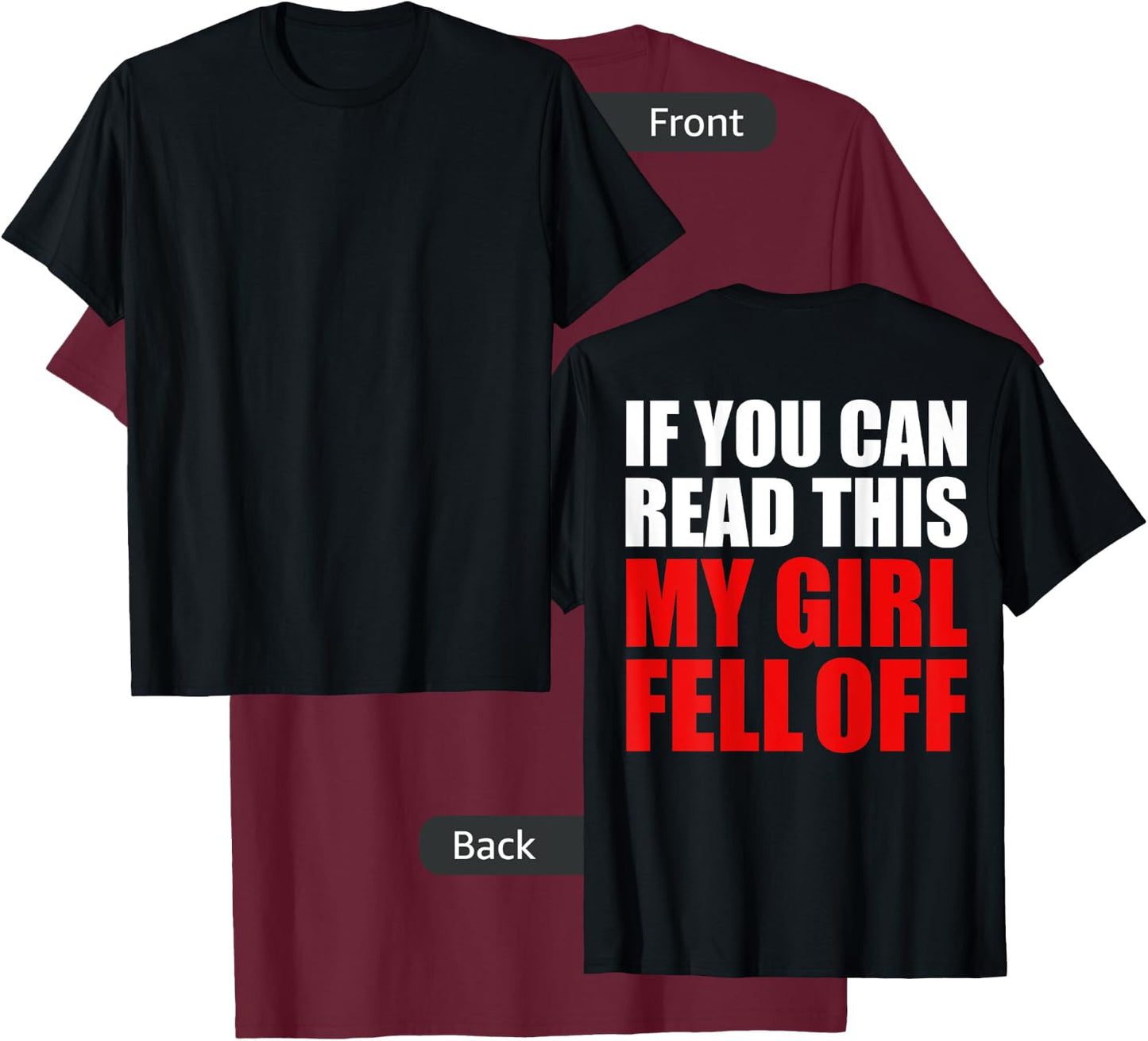 Funny Biker If You Can Read This My Girl Fell Off Motorcycle T-Shirt - T-Shirt | Maroon