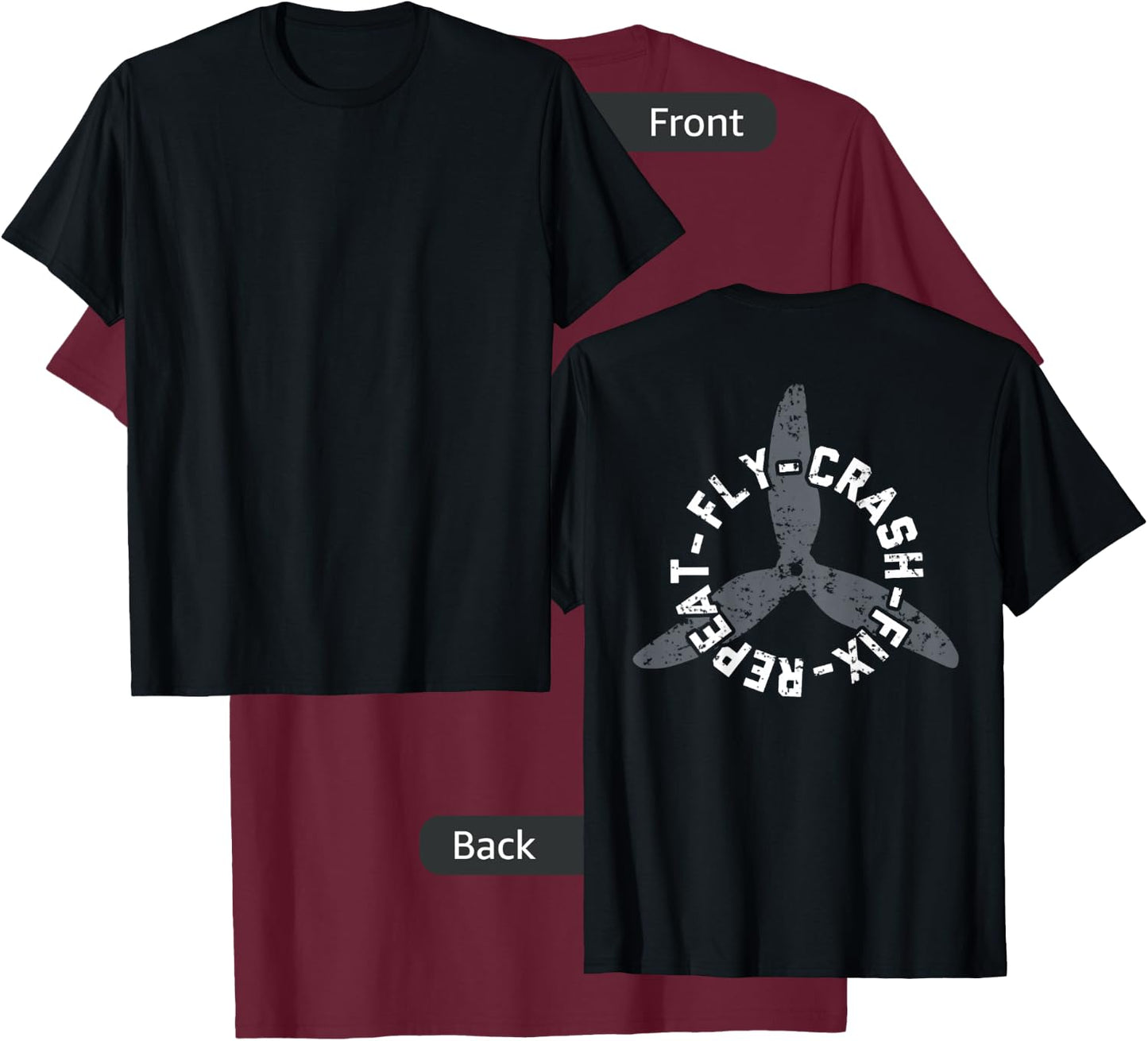 Fly Crash Fix Repeat - Funny FPV Drone Pilot - ON BACK T-Shirt - T-Shirt | Maroon