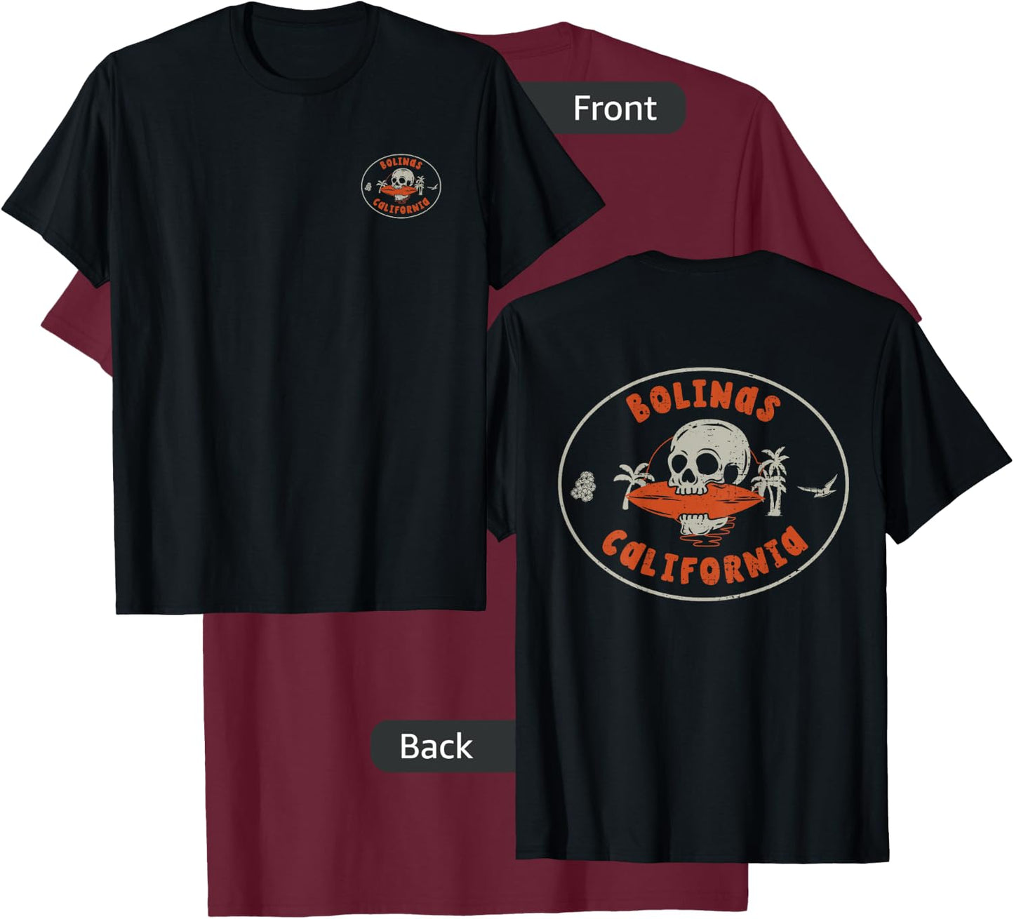 Bolinas California CA Skull Surf Tattoo Front & Back T-Shirt - T-Shirt | Maroon