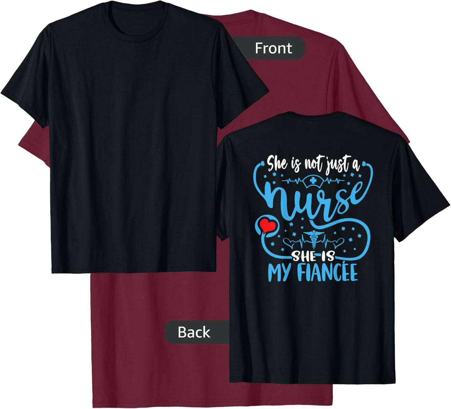 My Fiancee Is A Nurse Proud Nurse's Fiance RN LPN Family T-Shirt - T-Shirt | Maroon