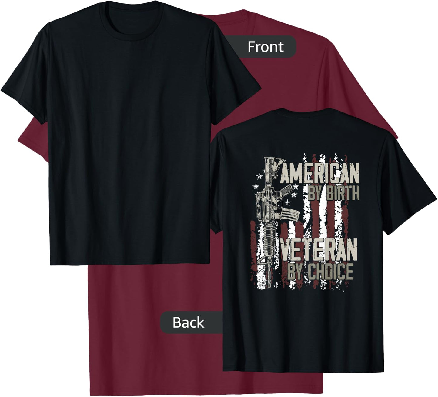 American By birth Veteran By Choice American Flag on back T-Shirt - T-Shirt | Maroon