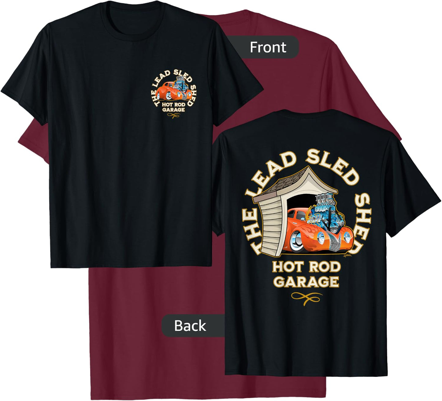 The Lead Sled Shed Vintage Car Hotrod Garage Cartoon Design T-Shirt - T-Shirt | Maroon
