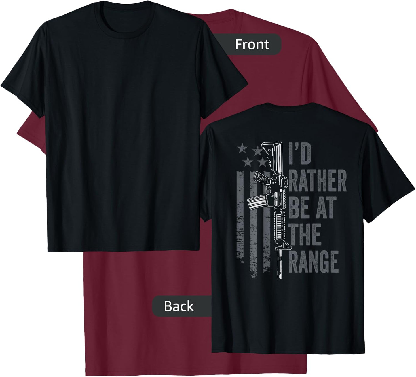 I'd Rather Be at The Gun Range - Funny Guns Owner (ON Back) T-Shirt - T-Shirt | Maroon
