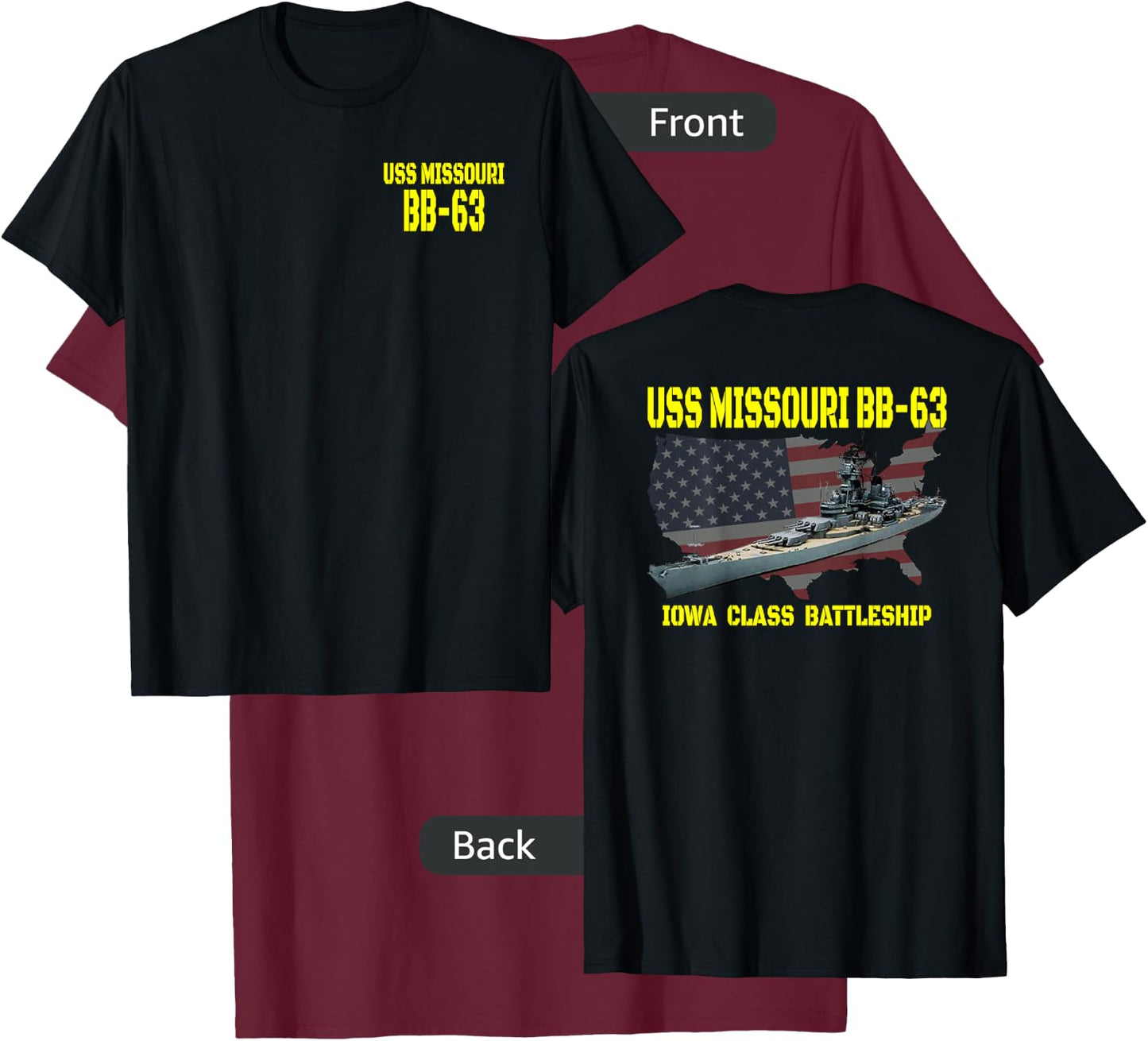 USS Missouri BB-63 WW2 Battleship Warship Front&Back T-Shirt - T-Shirt | Maroon