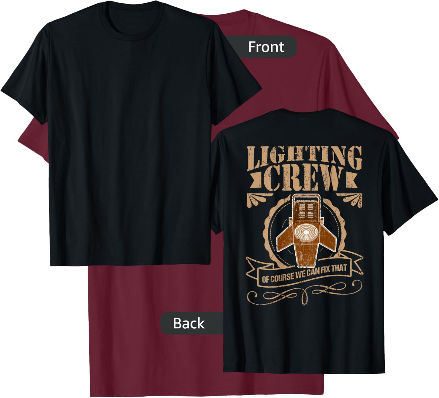 Light Guy Shirt LIGHTING CREW Gift Stage Crew T-Shirt - T-Shirt | Maroon
