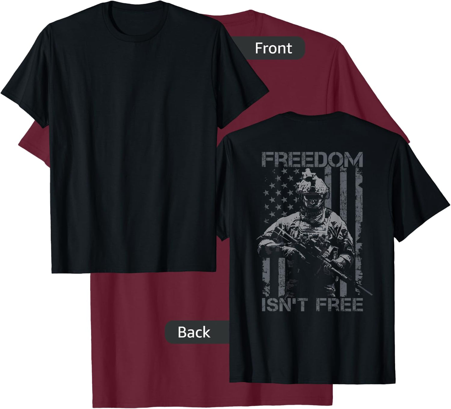 Freedom Isn't Free - Veteran Military Soldier USA - ON BACK T-Shirt - T-Shirt | Maroon