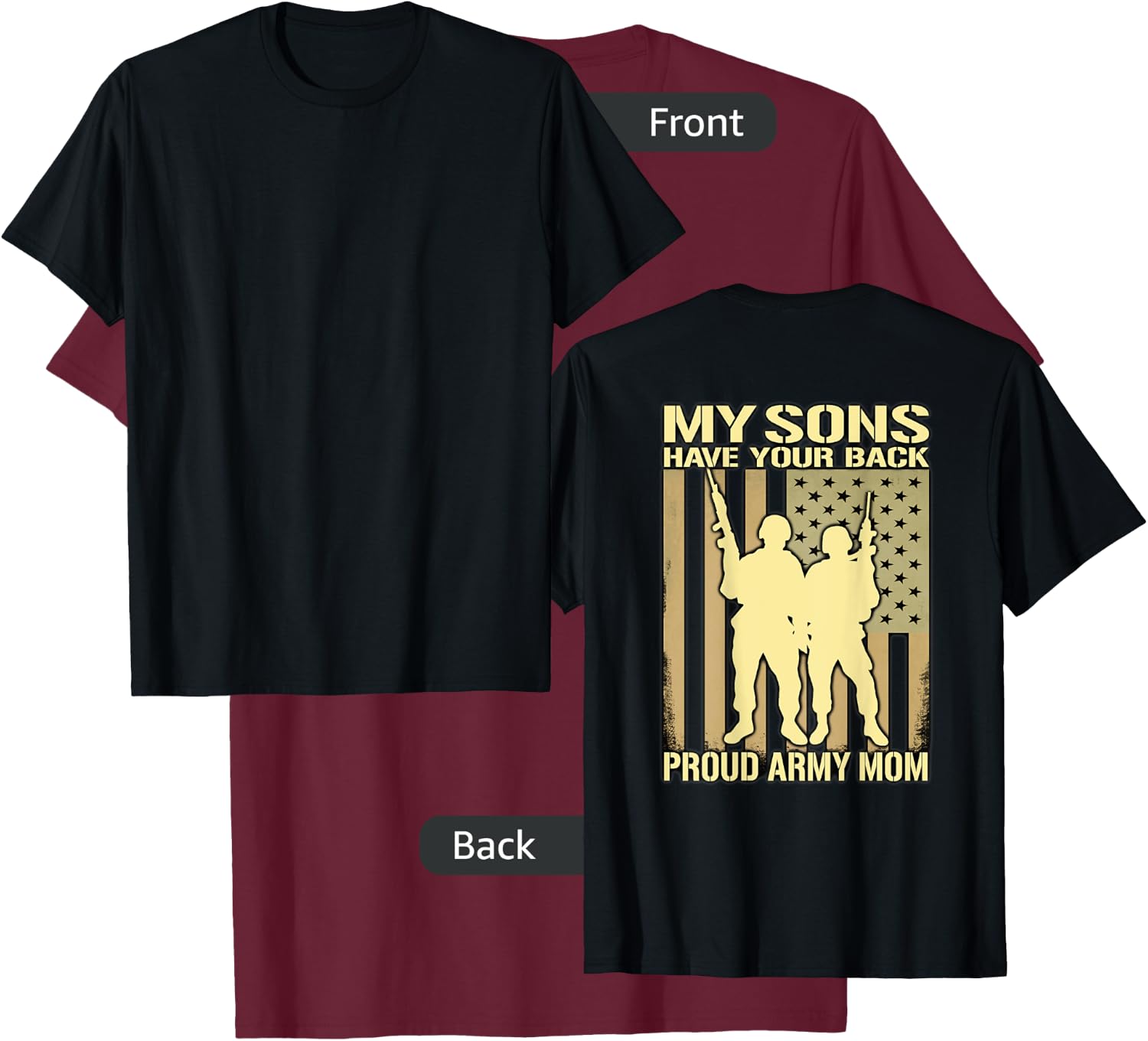 My Two Sons Have Your Back - Proud Army Mom Military Mother T-Shirt - T-Shirt | Maroon
