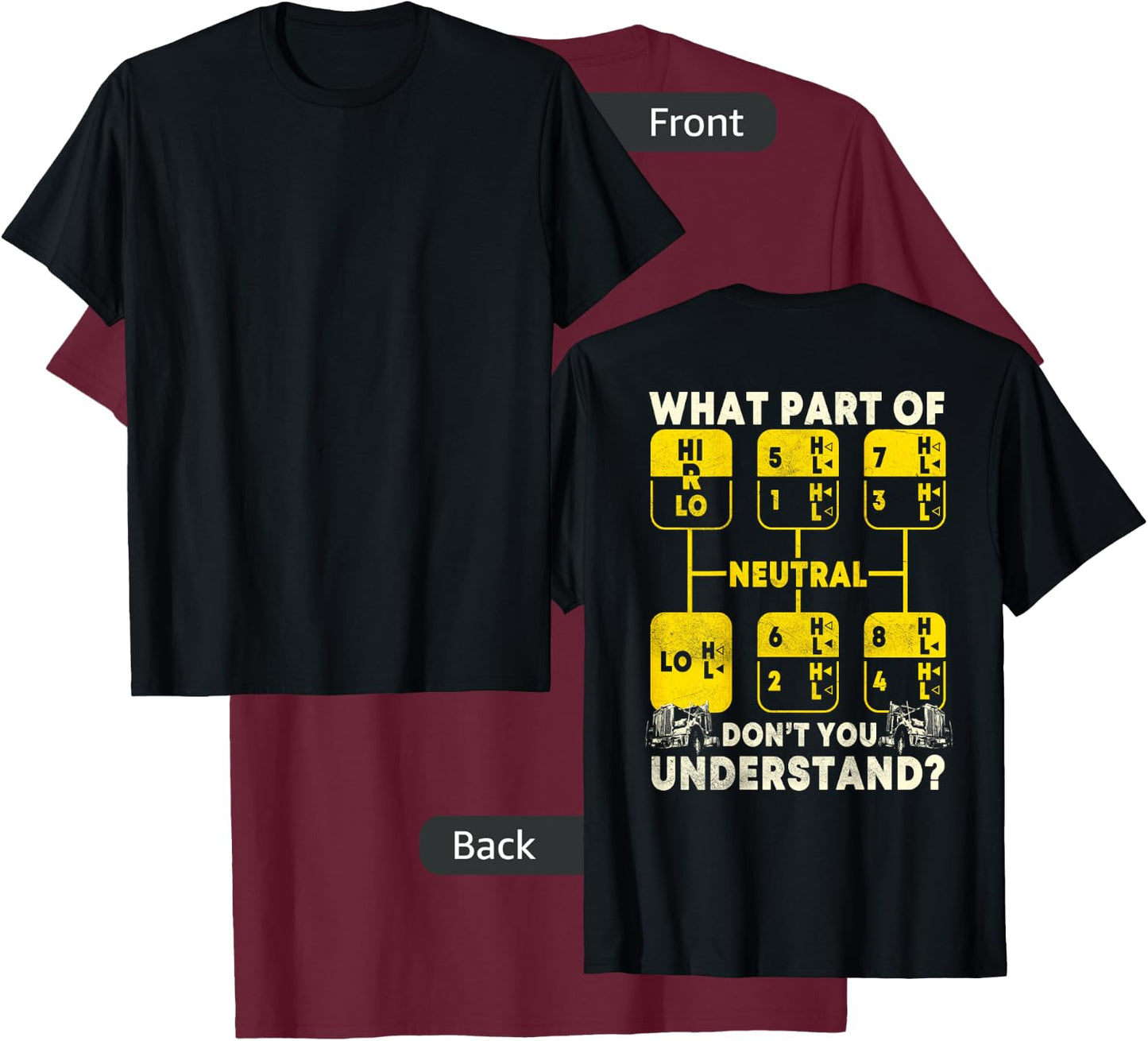 Trucker Gifts Truck Driver Design On Back Of Clothing T-Shirt - T-Shirt | Maroon