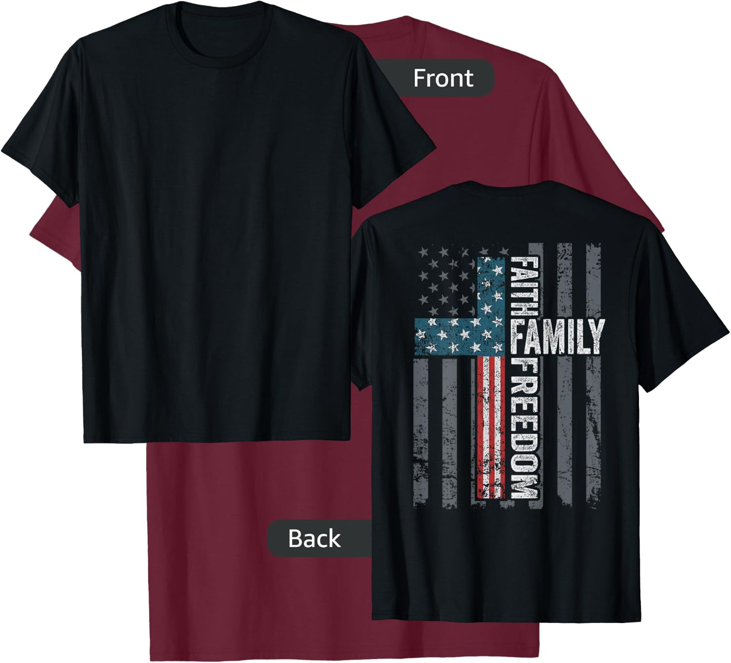 Faith Family Freedom - Christian USA Cross Flag (ON BACK) T-Shirt - T-Shirt | Maroon