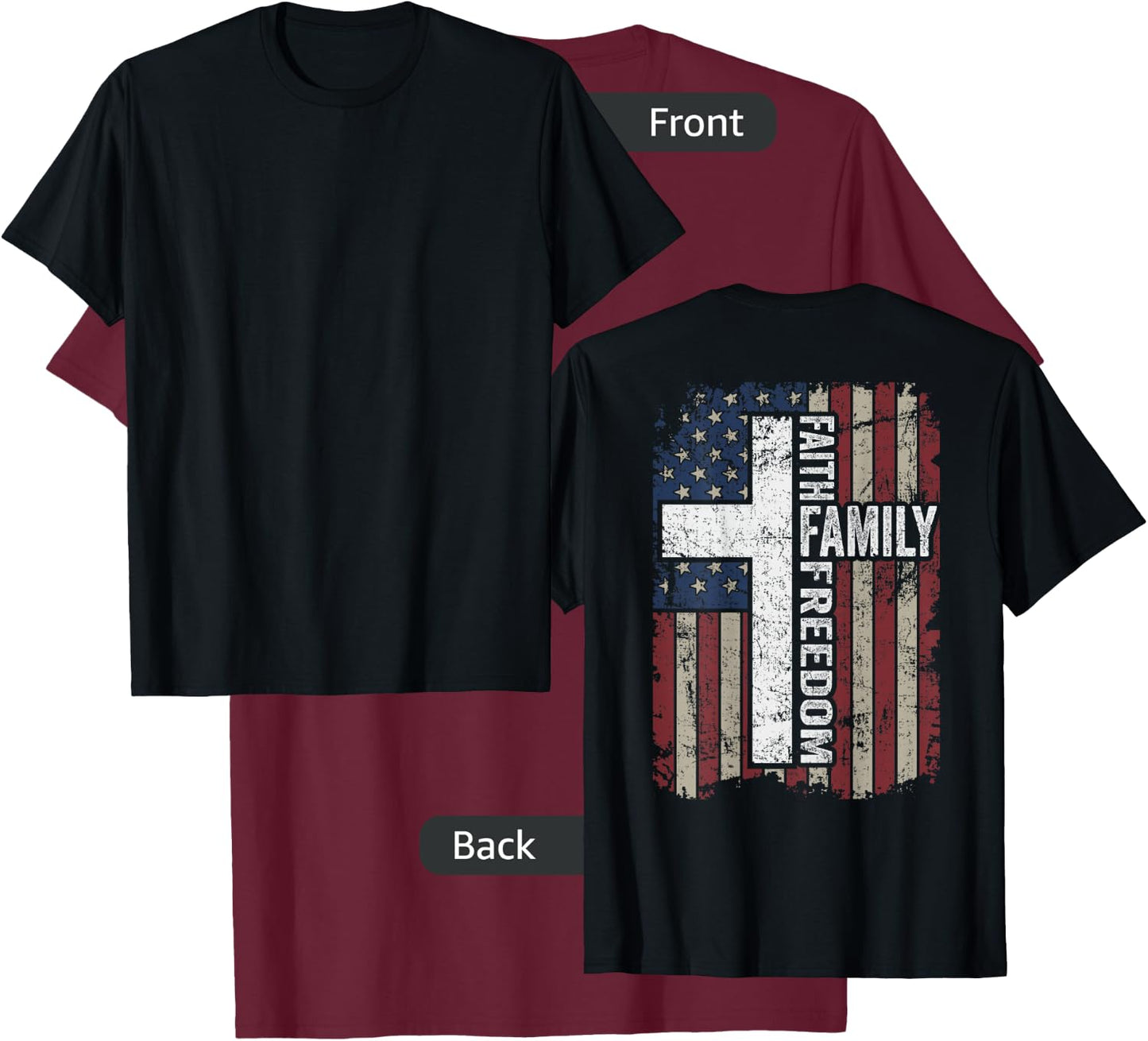 Faith Family Freedom - Christian Vintage USA Flag - ON Back T-Shirt - T-Shirt | Maroon