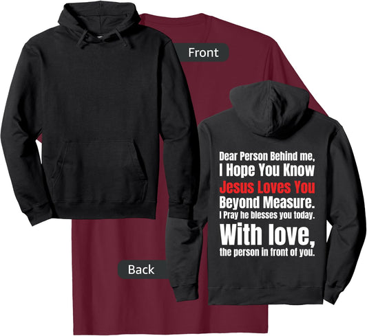 Dear Person Behind me I Hope You Know Jesus Loves You (back) T-Shirt - T-Shirt | Maroon