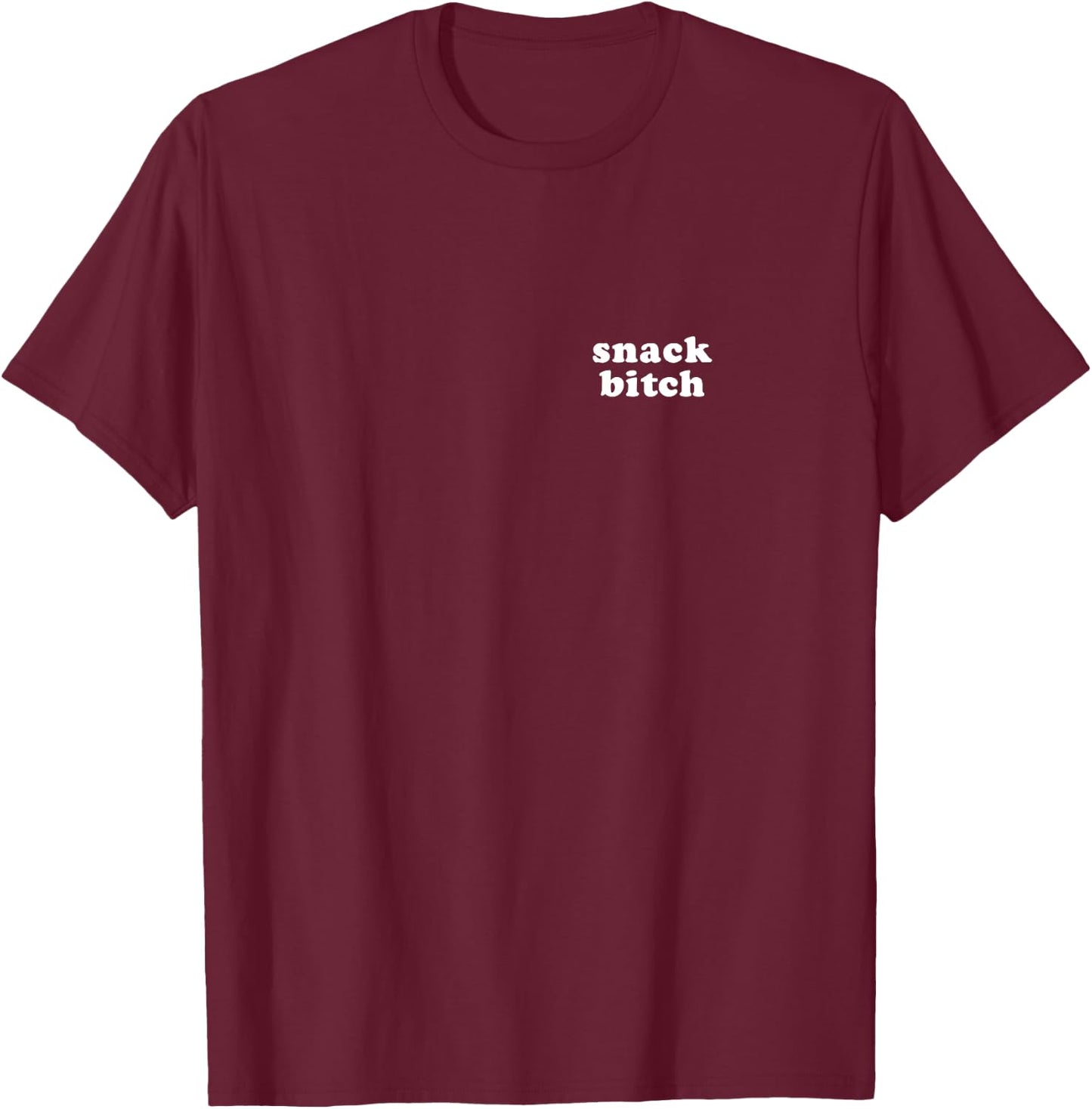 Snack Bitch Funny Mom Humor Sarcastic Mama of Boys & Girls T-Shirt - T-Shirt | Maroon