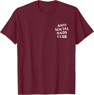 Anti Social Dads Club Funny Father's Day T-Shirt - T-Shirt | Maroon
