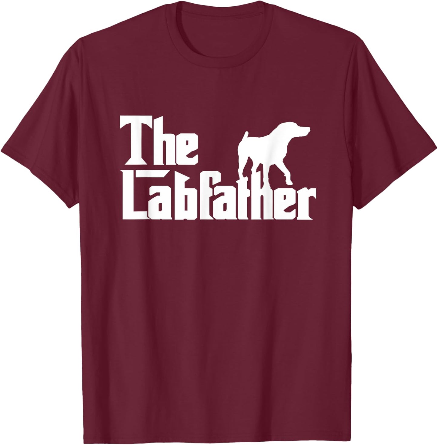 The Labfather Funny Lab Labrador Dog Owner Dad Daddy Father Men T-Shirt - T-Shirt | Maroon