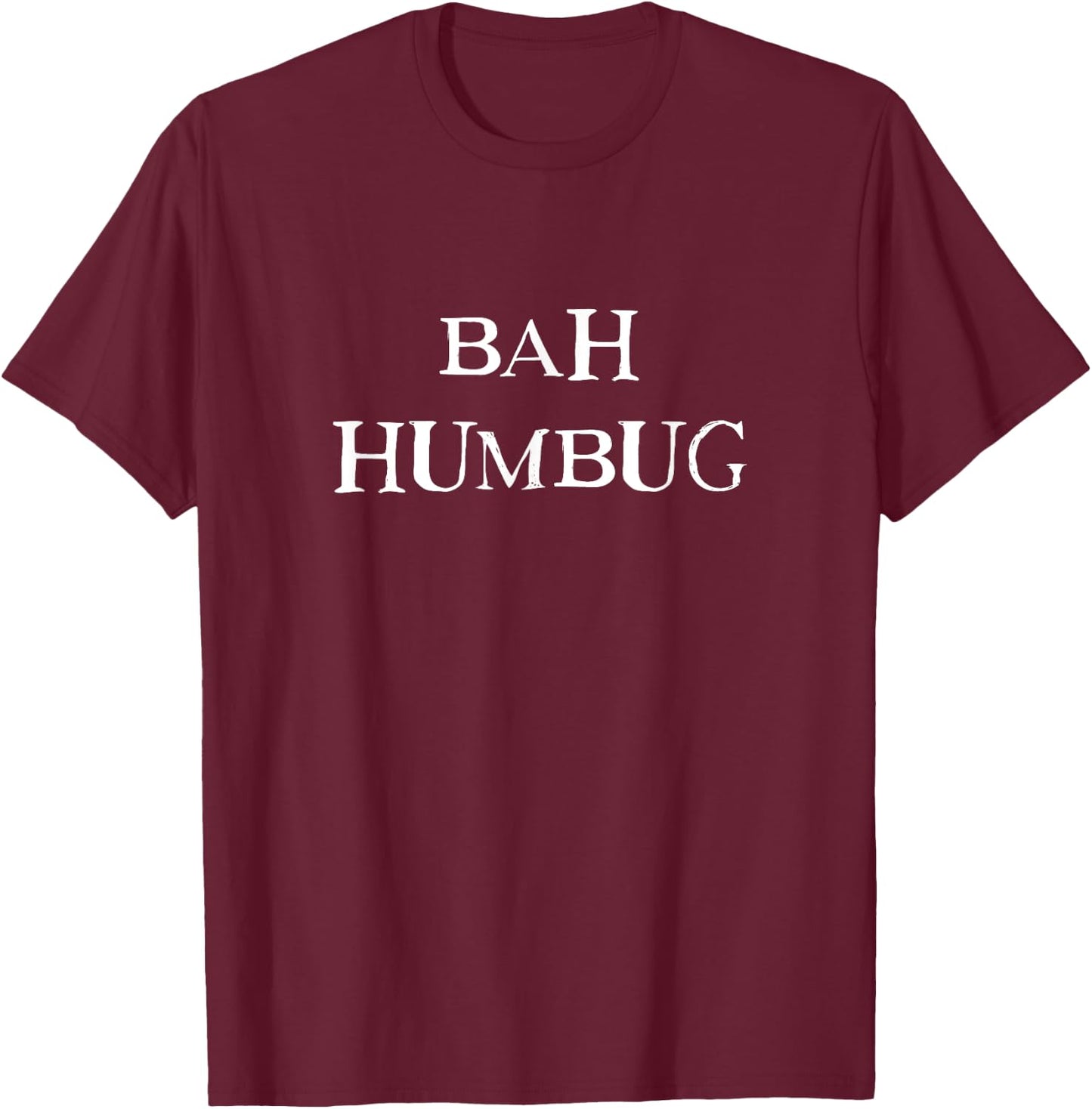 Bah Humbug - Christmas T-Shirt - T-Shirt | Maroon