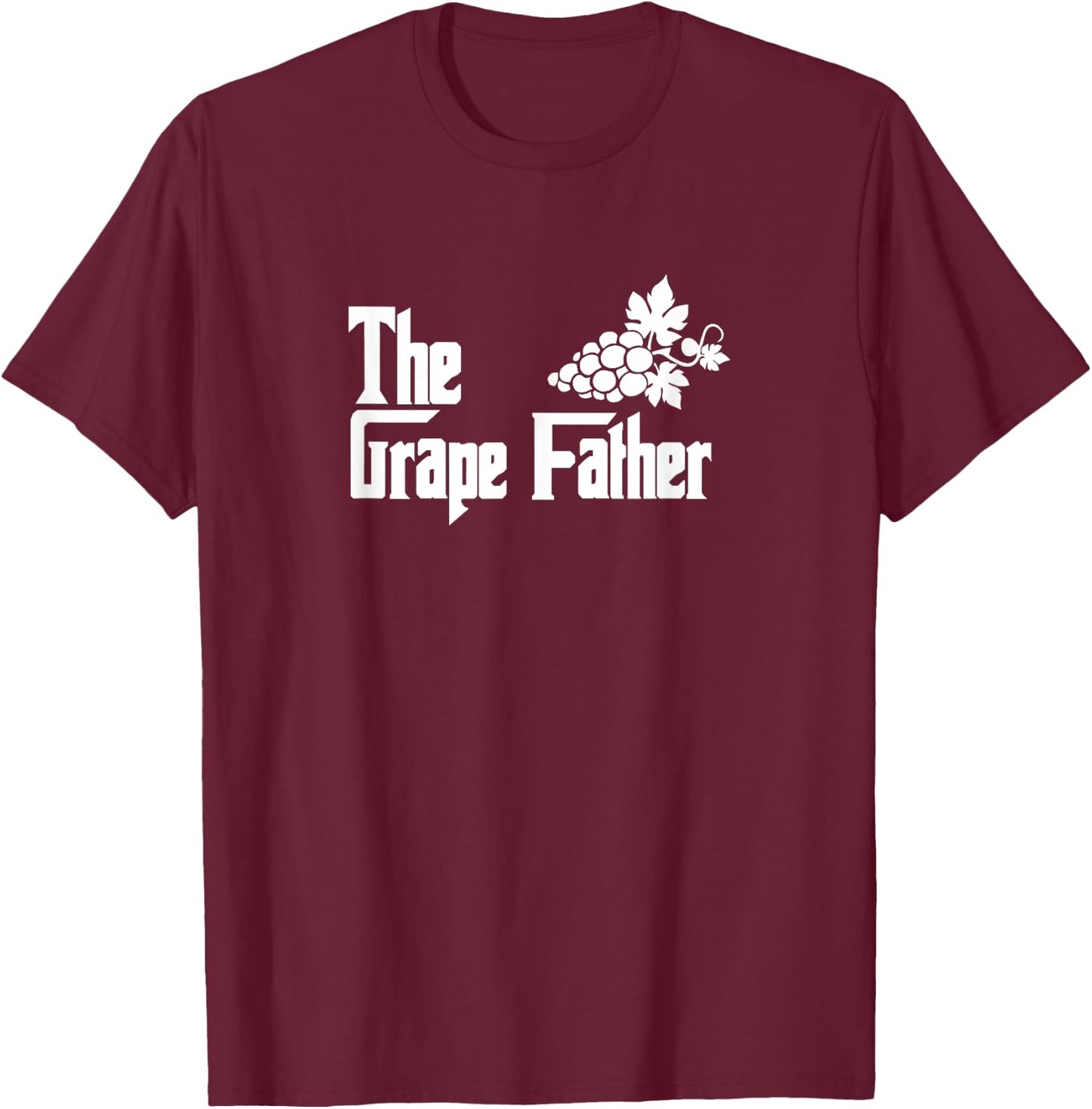 The Grape Father - Funny Grape Lover Grape Dad T-Shirt - T-Shirt | Maroon