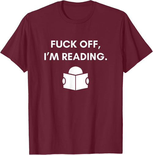 Fuck Off I'm Reading Funny Book Lover Librarian Student Gift