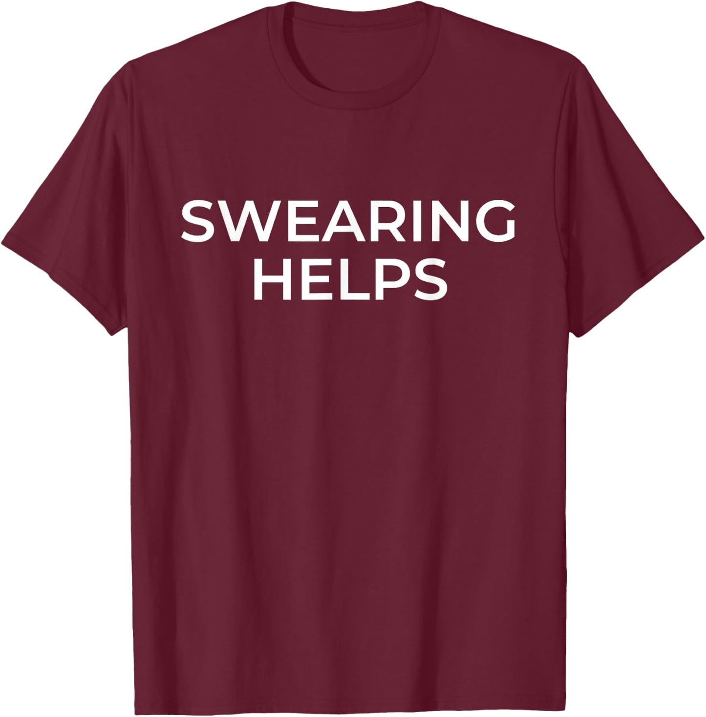 Swearing Helps Funny Swearing Gym Training T-Shirt - T-Shirt | Maroon