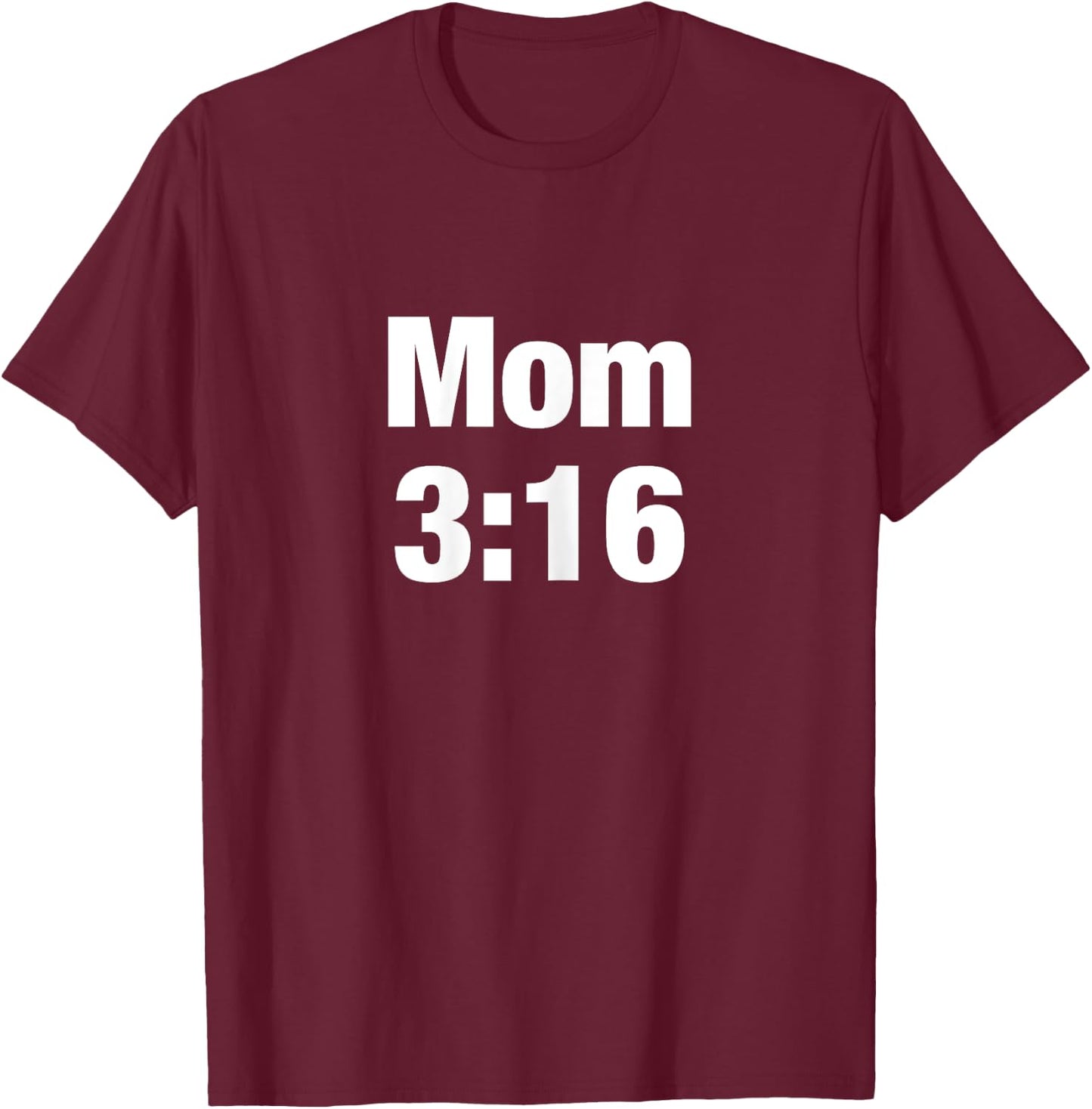 Mom 3:16 T-Shirt - T-Shirt | Maroon