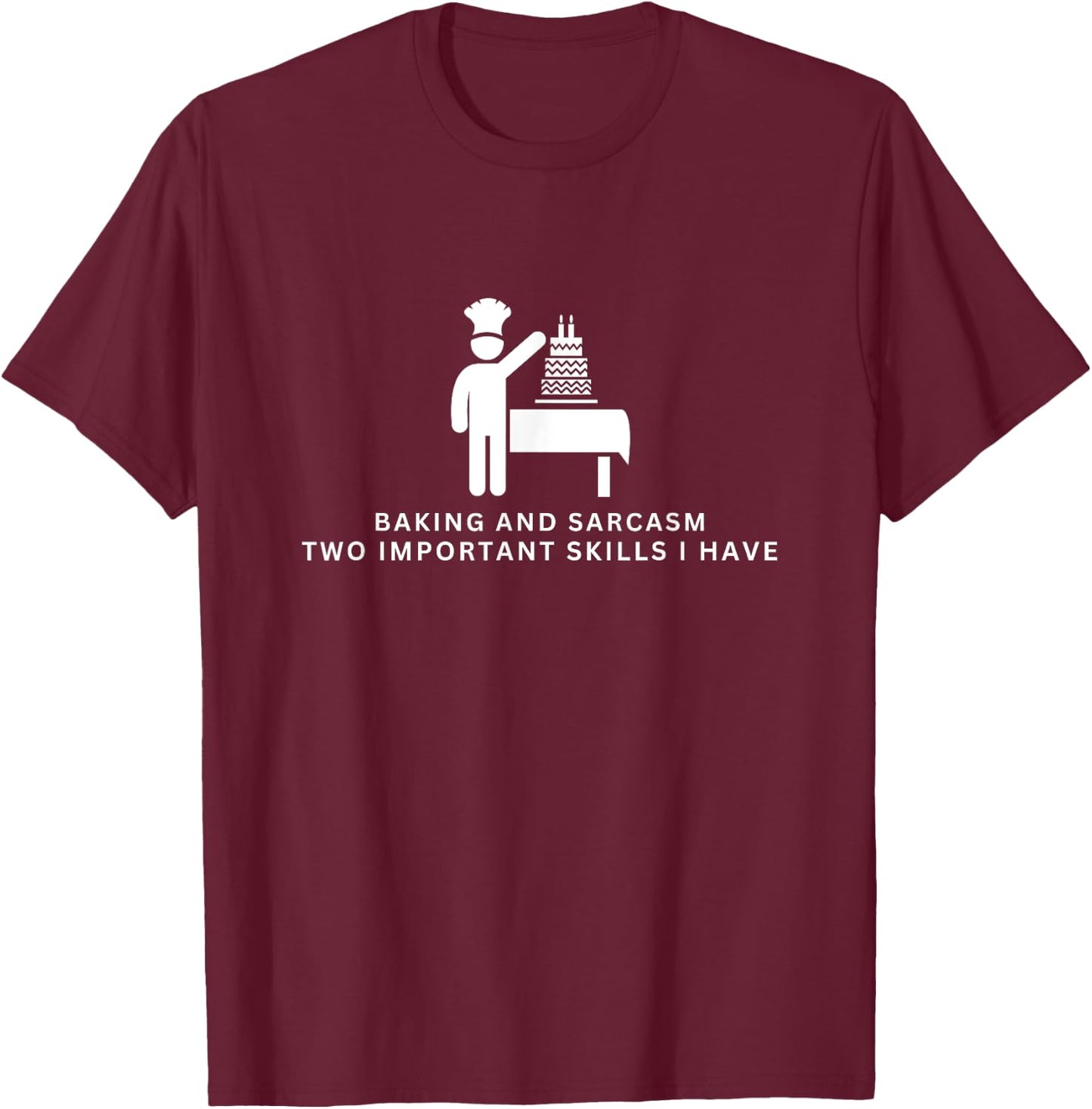 Baking and Sarcasm Funny Baker T-Shirt - T-Shirt | Maroon