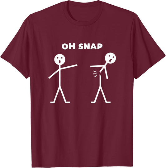 Oh Snap Funny Stick Figure Fun Sarcastic Design T-Shirt - T-Shirt | Maroon