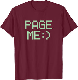 PAGE ME :) - retro 80s 90s beeper pager phone text humor T-Shirt - T-Shirt | Maroon