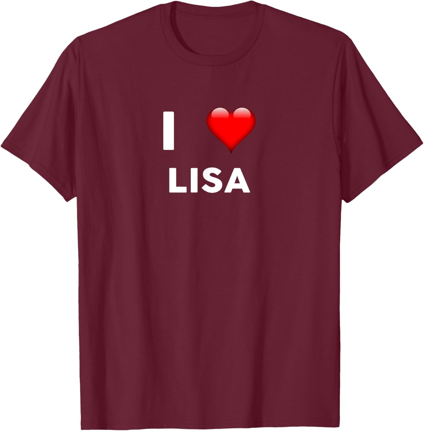 I Love LISA Name T-Shirt - T-Shirt | Maroon