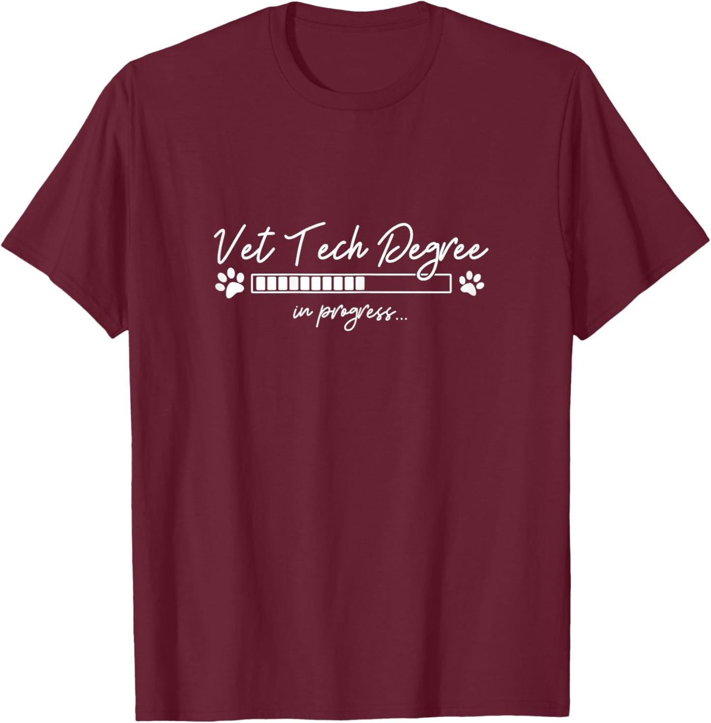 Vet Tech Degree In Progress Veterinary Student Gift T-Shirt - T-Shirt | Maroon