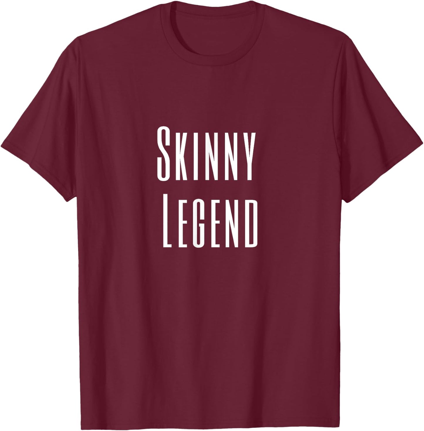 Skinny Legend Funny Meme , Skinny Queen T-Shirt - T-Shirt | Maroon