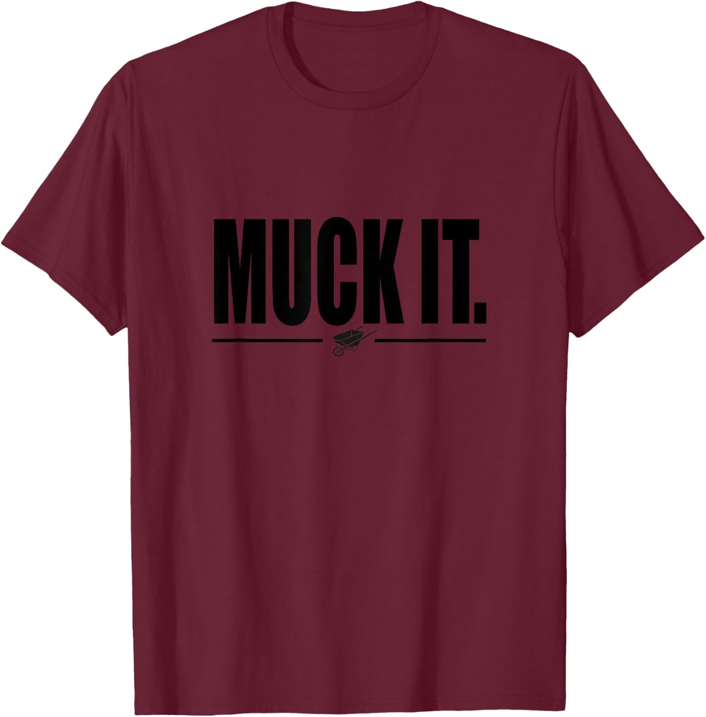 Muck It Funny Horse and Farm T-Shirt - T-Shirt | Maroon