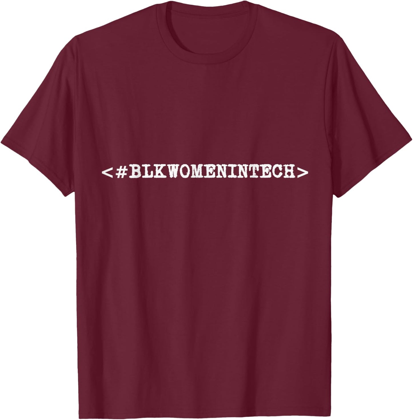 Black Women in Tech and Coding T-Shirt - T-Shirt | Maroon