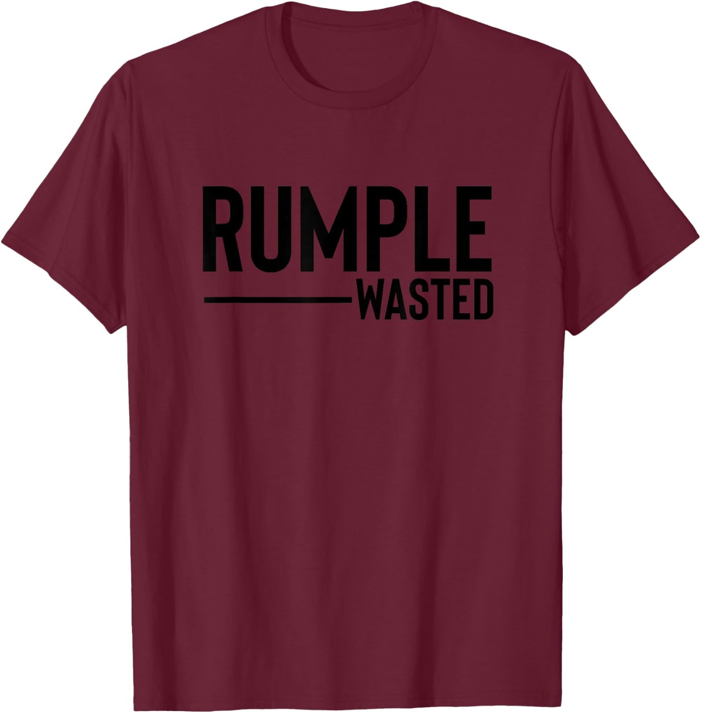 Rumple Wasted Funny Bar Crawl Rumple Minze T-Shirt - T-Shirt | Maroon