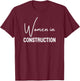 Women in Construction for girls teens women T-Shirt - T-Shirt | Maroon