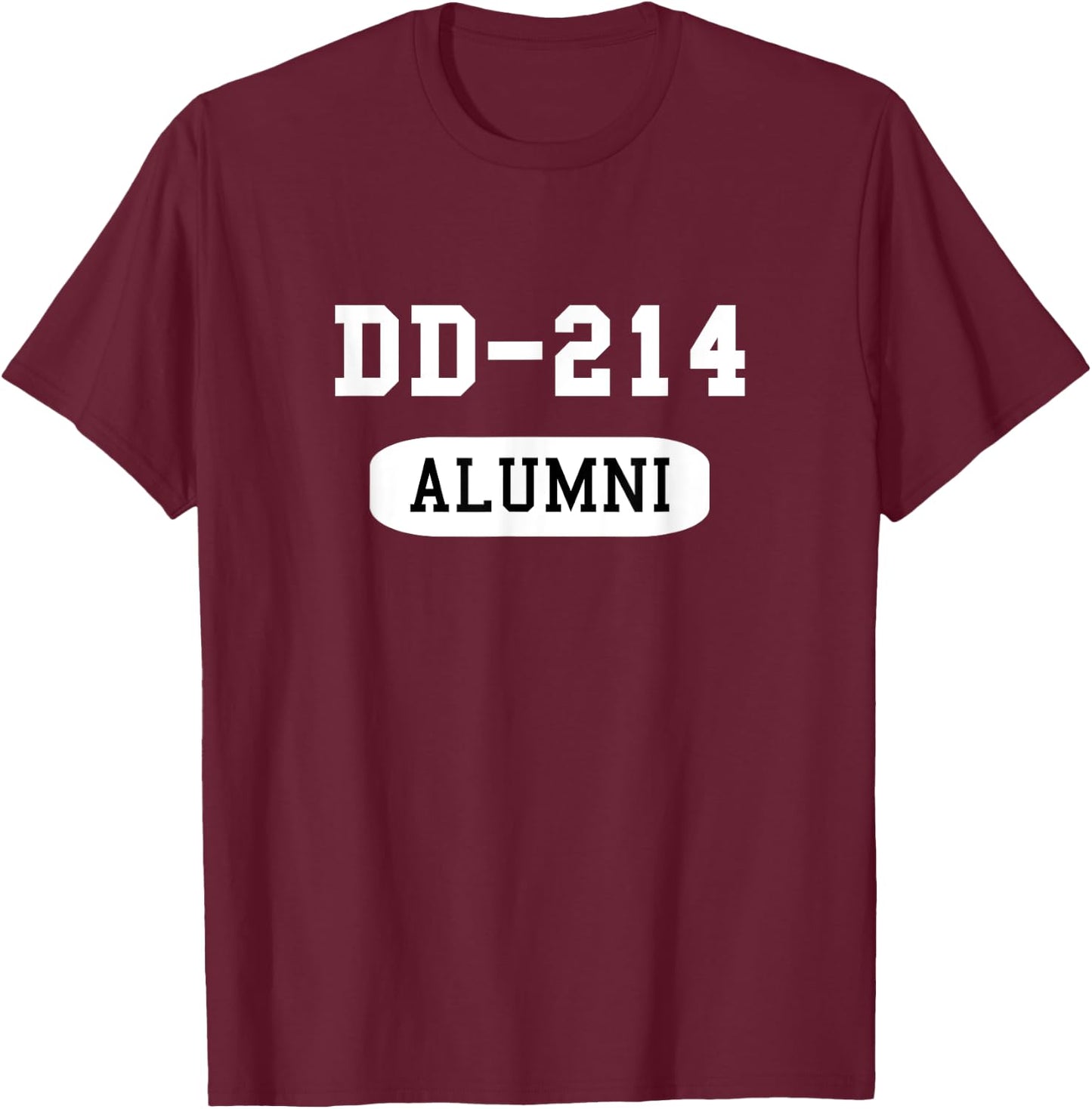 Military Veteran DD-214 Alumni T-Shirt - T-Shirt | Maroon