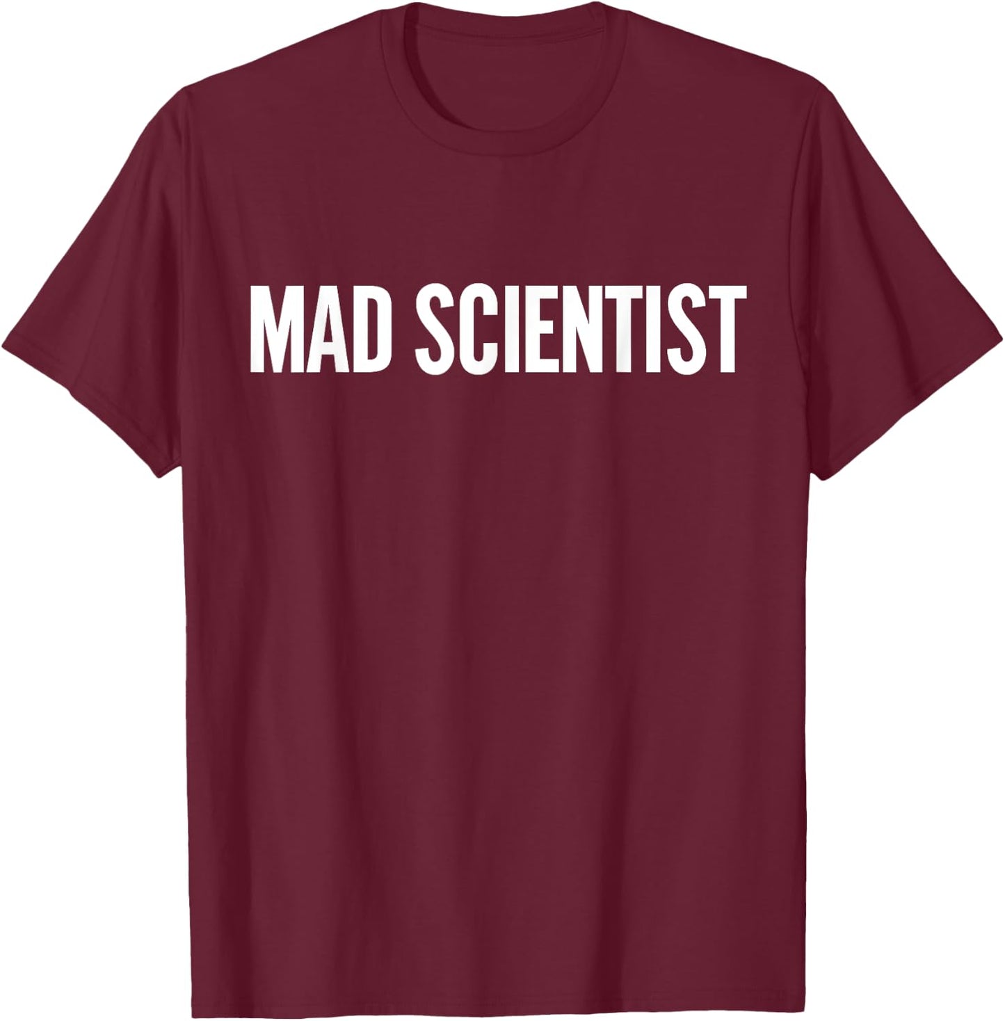Mad Scientist Costume Funny Halloween Chemistery Nerd T-Shirt - T-Shirt | Maroon