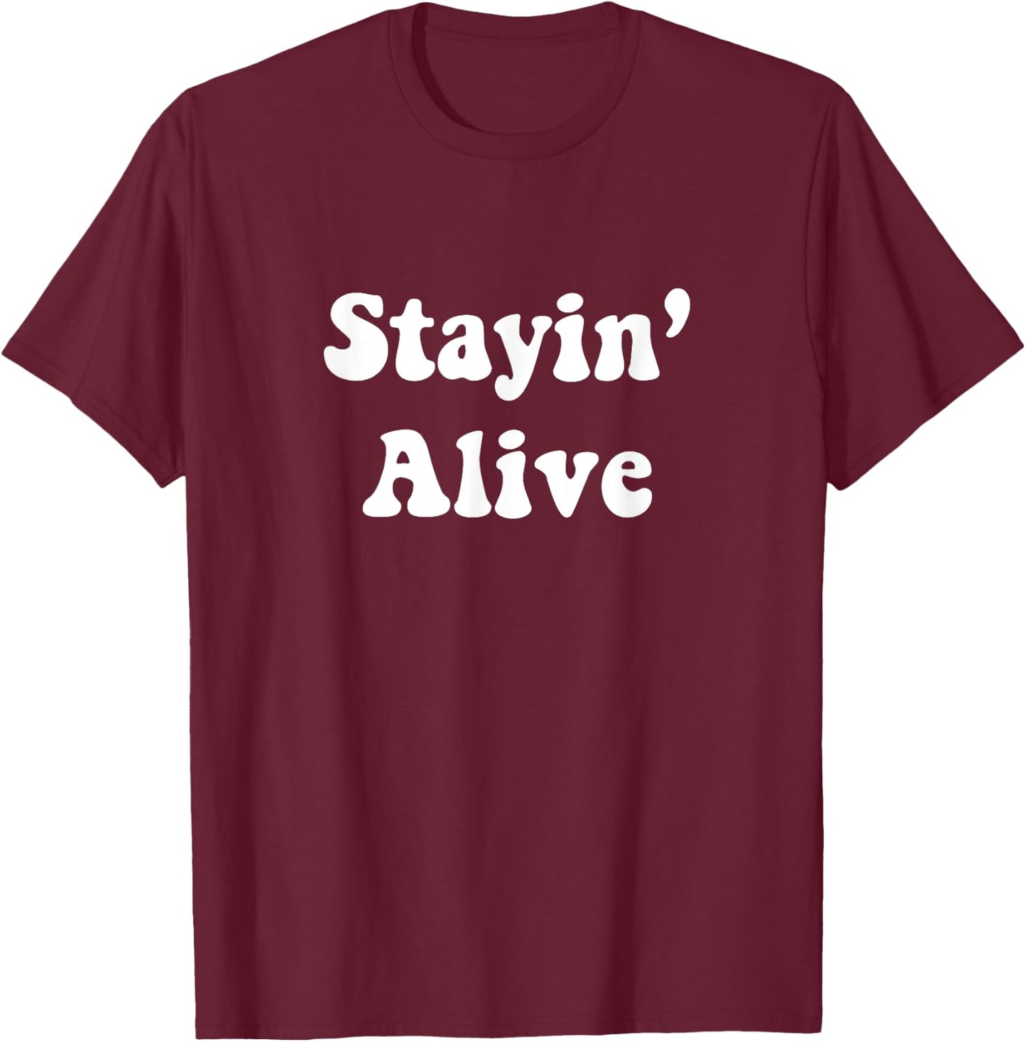 Vintage 70s Stayin/ Alive T-Shirt - T-Shirt | Maroon