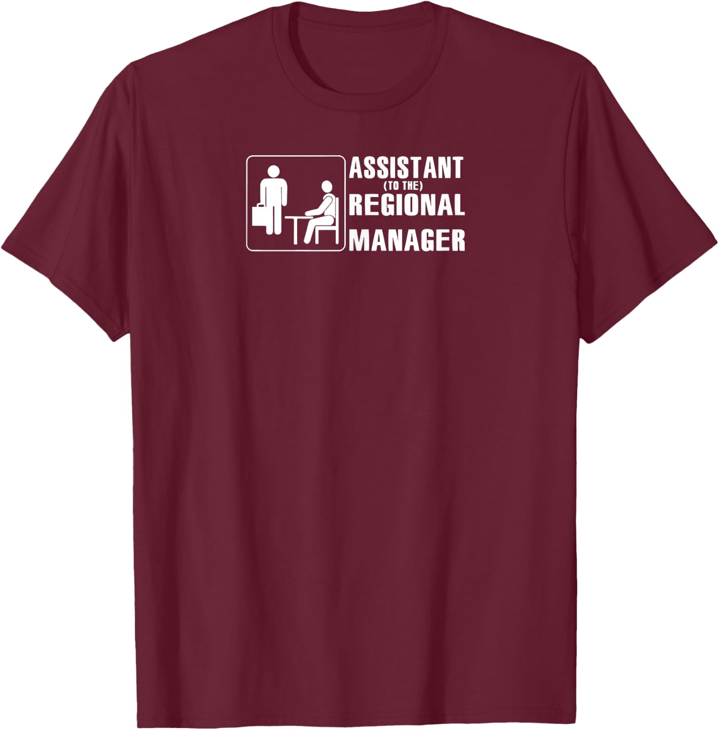 Assistant To The Regional Manager T-Shirt - T-Shirt | Maroon